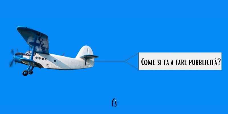 come fare pubblicità il metodo