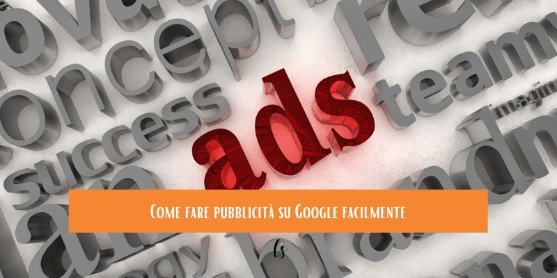 come fare pubblicità su Google ads