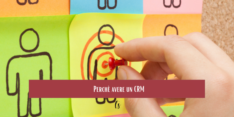 A cosa serve un crm? Ecco come funziona